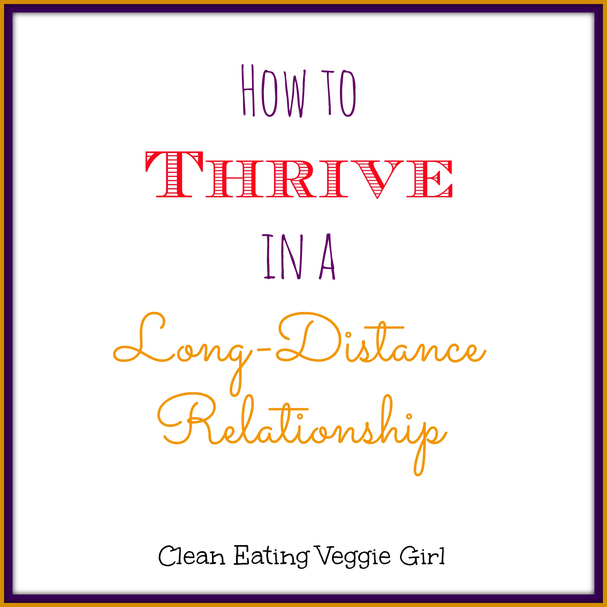 http://cleaneatingveggiegirl.com/wp-content/uploads/2014/11/Long-Distance-Relationship-Graphic.jpg