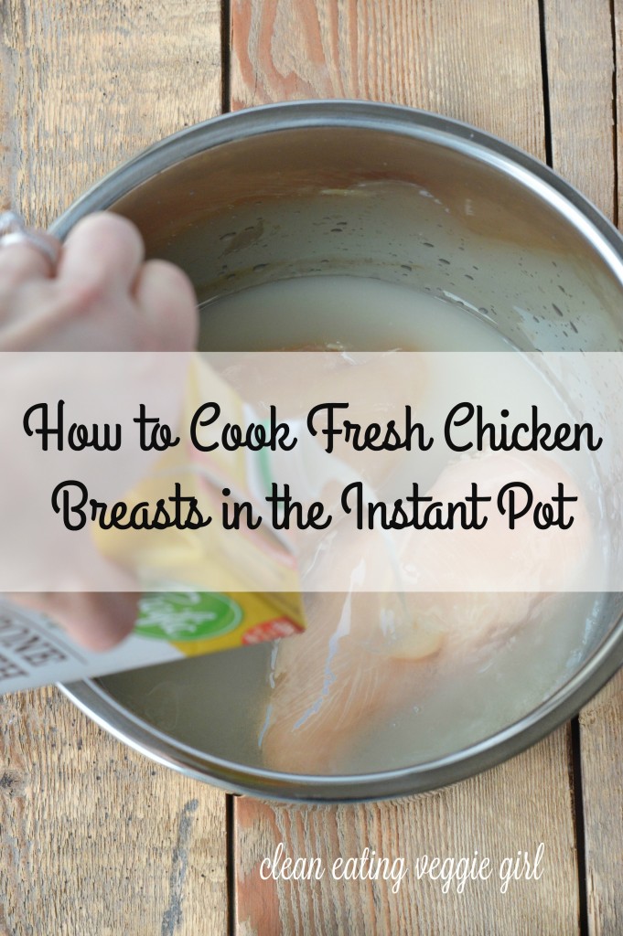 How to Cook Fresh Chicken Breasts in the Instant Pot| cleaneatingveggiegirl.com