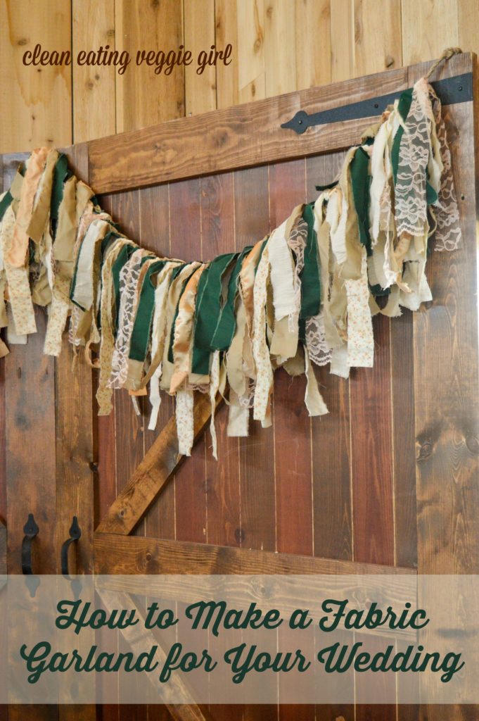 How to Make a Fabric Garland for a Wedding | cleaneatingveggiegirl.com #wedding #engaged #DIY