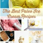 The Best Paleo Ice Cream Recipes {gluten-free, grain-free, dairy-free} | cleaneatingveggiegirl.com