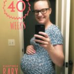40 Week Pregnancy Update
